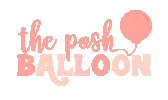 ThePoshBalloon posh the party is here poshparty party with posh Sticker