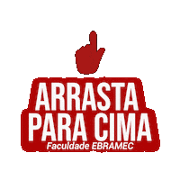 Desliza Arrasta Sticker by Faculdade EBRAMEC