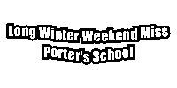 Long Winter Weekend Miss Porters School Sticker by Miss Porter's School