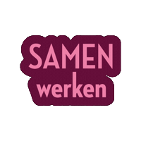 Samenwerken Sticker by groningenfairfashion
