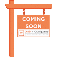 Coming Soon Sticker by One + Company Real Estate