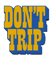Fe Dont Trip Sticker by Free & Easy