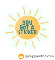 GroupGreetingcards sticker groupgreeting group greeting sun you got a sticker Sticker