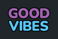 Happy Good Vibes GIF