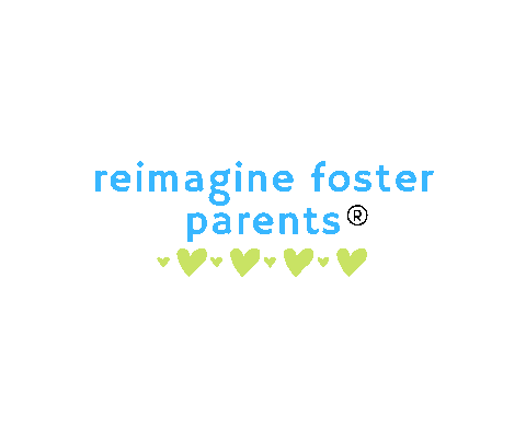 Reimagine Foster Parents Sticker by RaiseAChild