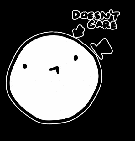 MrDwip ok and i dont care idc GIF