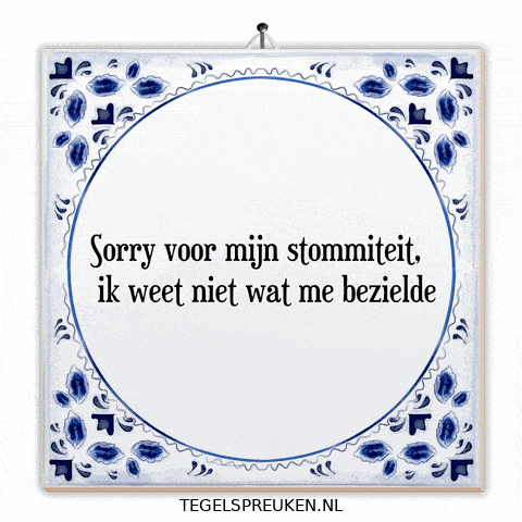 Sorry Humor GIF by Tegelspreuken.nl
