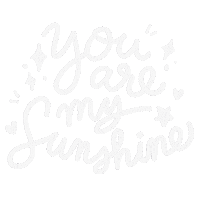 You Are My Sunshine Love Sticker