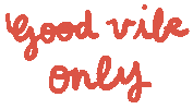 Good Vibe Only Sticker by Miss NoProblem