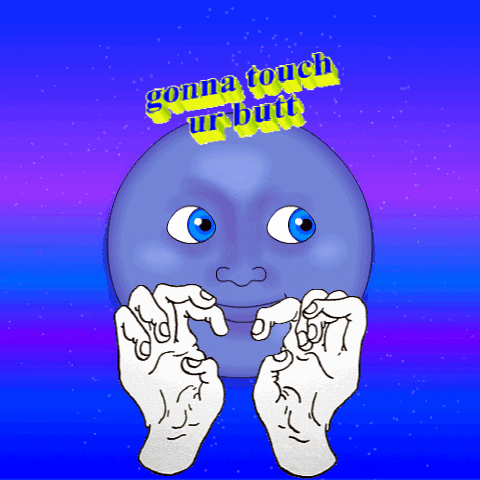 gonna touch ur butt GIF by Becky Chung