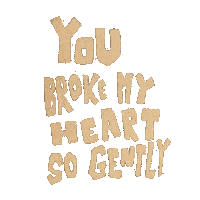 Ybmhsg You Broke My Heart So Gently Sticker by Island Records UK