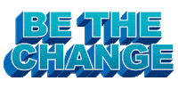 Bethechange Sticker by Snap Raise