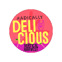 VerticalHarvest verticalharvest vertical harvest radicallydelicious radically delicious Sticker