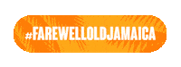 OldJamaicaUK oldjamaica old jamaica old jamaica farewell Sticker