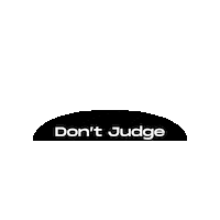 Dont Judge Just Scoop Sticker by TUG Gelato
