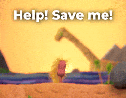 Help! Save me!