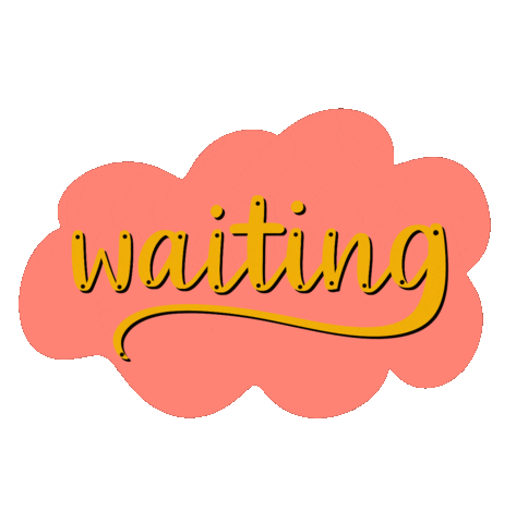 So Long Waiting Sticker