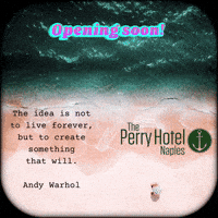Perryhotelnaples opening soon GIF