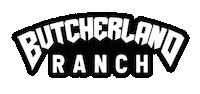 Butcherland Ranch Sticker by Rusty Butcher