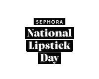 Lipstick Nationallipstickday Sticker by sephoracanada