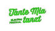 festival house Sticker by Tante Mia tanzt
