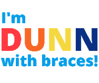 Braces Sticker by Dunn Orthodontics
