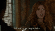 clary fray night vision GIF by Shadowhunters