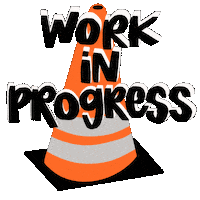 Working Work In Progress Sticker