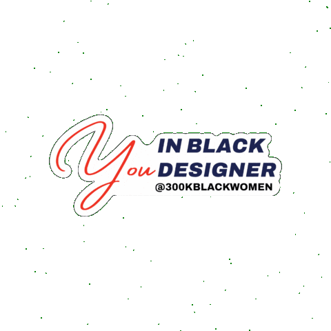 300kblackwomen giphygifmaker fashion black owned business 300k black women Sticker