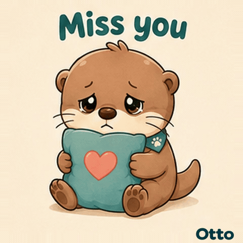 Miss You — A Little Hug from Otto the Otter