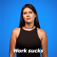 Work sucks