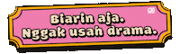 Drama Quote Sticker by Gramedia Pustaka Utama