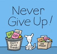 Never Give Up GIF by Chippy the Dog