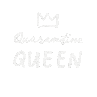 Queen Quarantine Sticker by Studio Queenhood