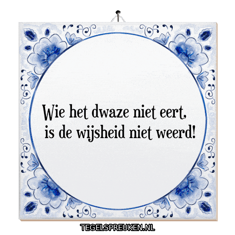 Humor Respect Sticker by Tegelspreuken.nl