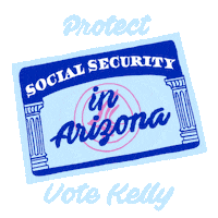 Illustrated gif. Social Security card bobbing and rocking, message reading, "Protect Social Security in Arizona, Vote Kelly."
