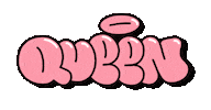 Queen Graffiti Sticker by Yubia