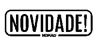 Novidade Sticker by Loja Nomad