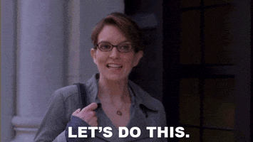 TV gif. Tina Fey as Liz on Thirty Rock rocks her head and looks ahead with focused determination. Text, "Let's do this."