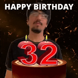 Happy 32nd Birthday