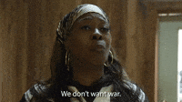 We Don't Want War