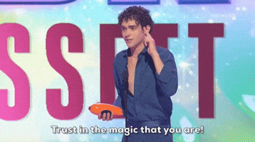 Trust In The Magic That You Are