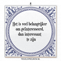 Spreuk Interesse GIF by Tegelspreuken.nl