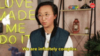 We Are Infinitely Complex 