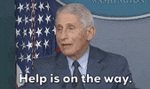 Fauci Help Is On The Way GIF by GIPHY News