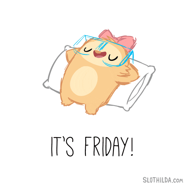Illustrated gif. A cute sloth wearing a pink bow on her head and big blue glasses falls back onto a big white pillow and relaxes. Text, “It’s Friday!”