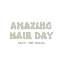HazelTheSalon hair good day hair salon hazel Sticker