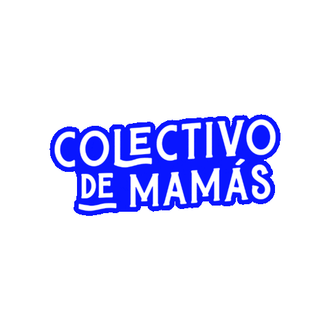 colectivodemamas giphygifmaker colectivo colectivodemamas mompower mom mamá community comunidad Sticker