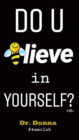 Do U Believe In Yourself Good Morning GIF by Dr. Donna Thomas Rodgers