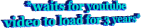 to load youtube Sticker by AnimatedText